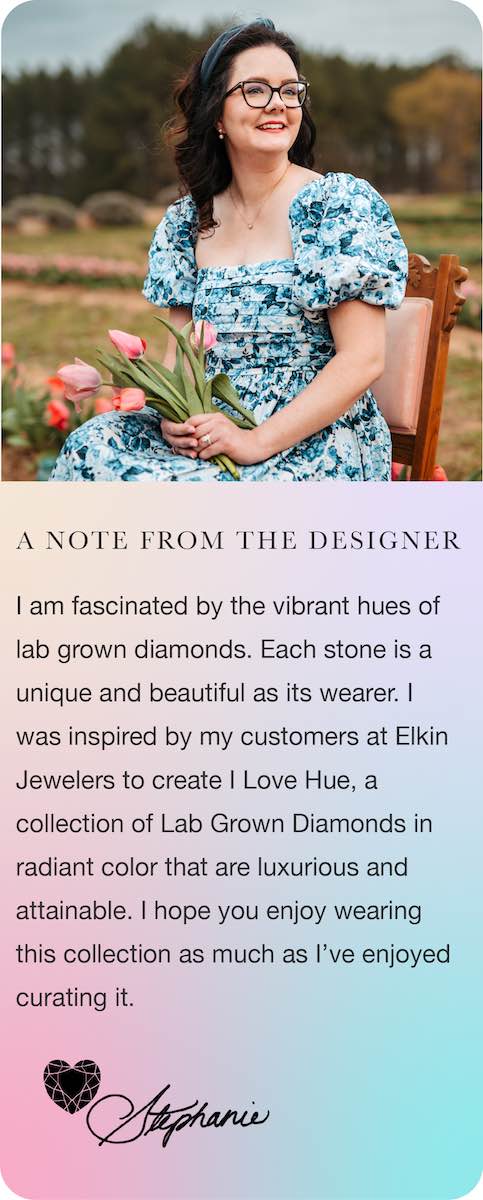 About the designer of I Love Hue lab grown diamonds